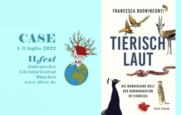 IlFest 2022: Senti Chi Parla / Senza Confini, Codice // Tierisch Laut / Grenzenlos